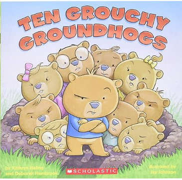 Ten Grouchy Groundhogs