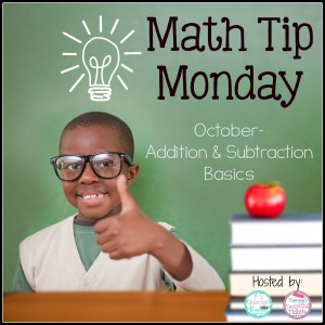 Math Tip Monday Addition and Subtraction