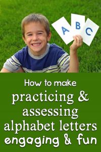 How to make practicing & assessing alphabet letters engaging & fun