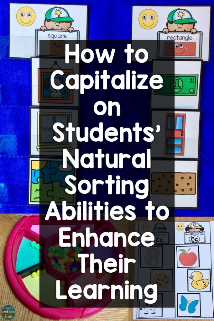 How to Capitalize on Students' Natural Sorting Abilities to Enhance Their Learning