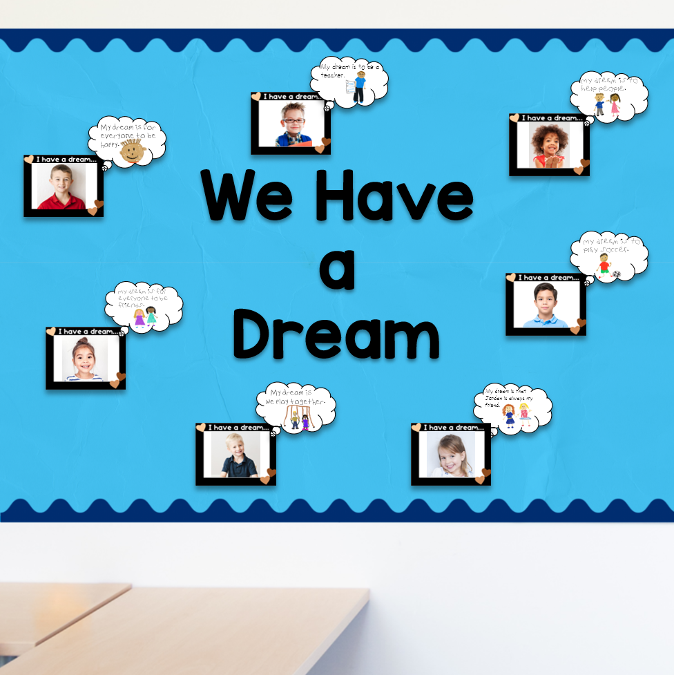 We Have a Dream Martin Luther King, Jr. bulletin board