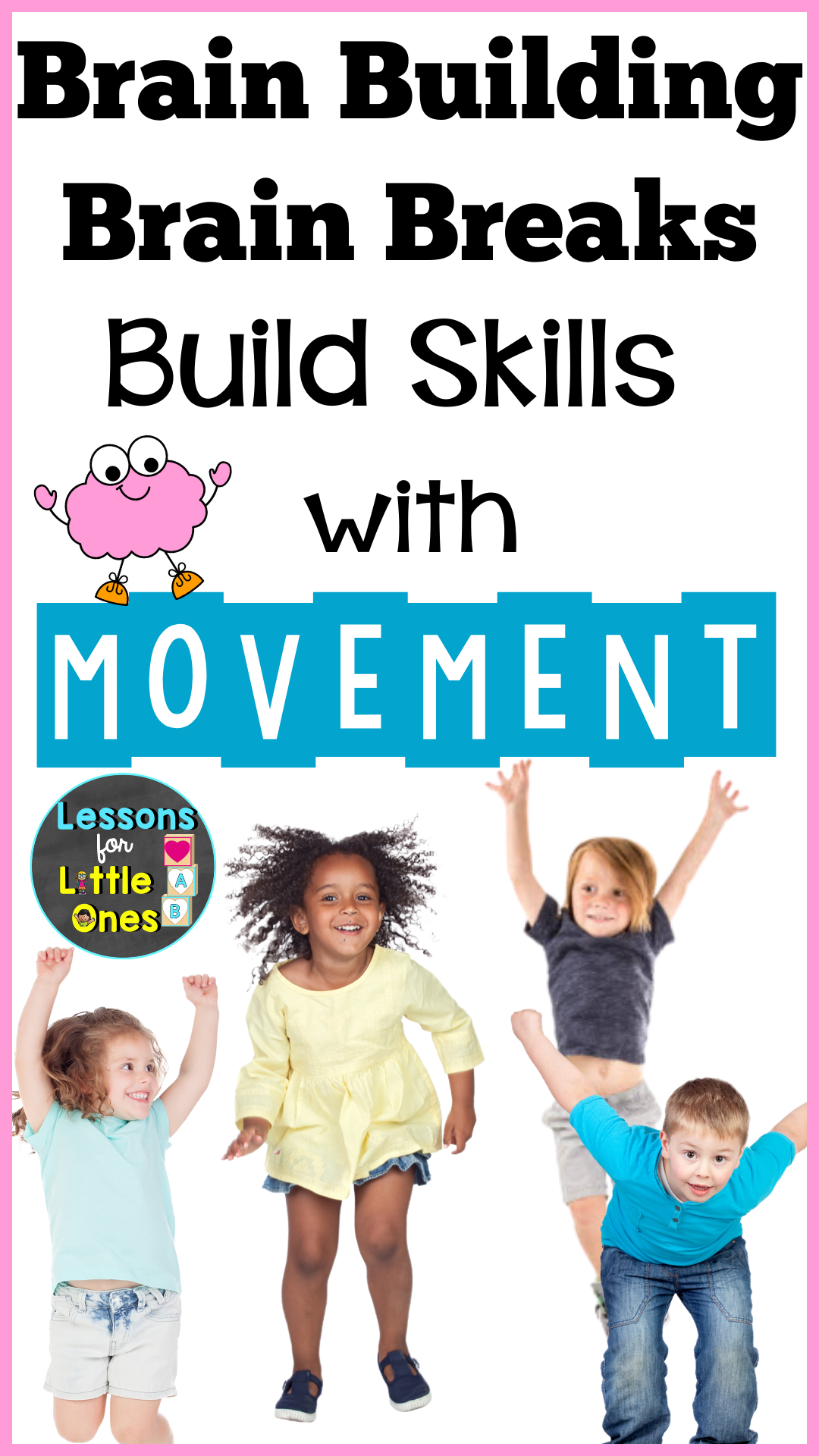 brain building brain breaks build skills with movement