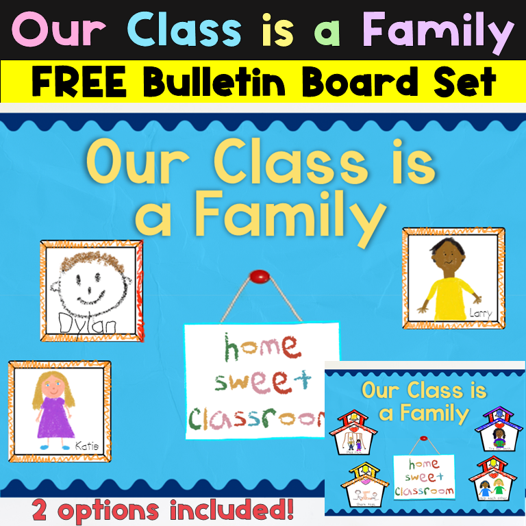 Free Our Class is a Family bulletin board preschool kindergarten first grade