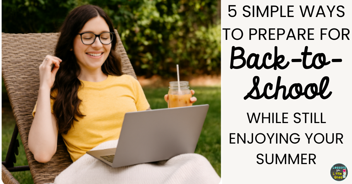 5 Simple Ways to Prepare for Back to School While Still Enjoying Your Summer